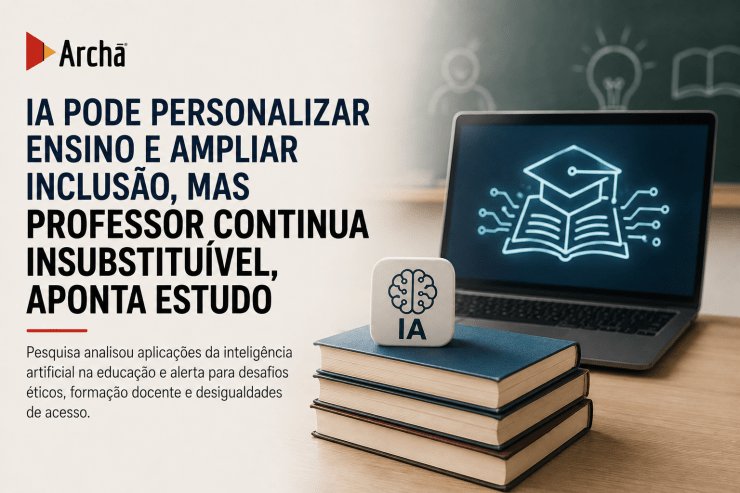 IA pode personalizar ensino e ampliar inclusão, mas professor continua insubstituível, aponta estudo