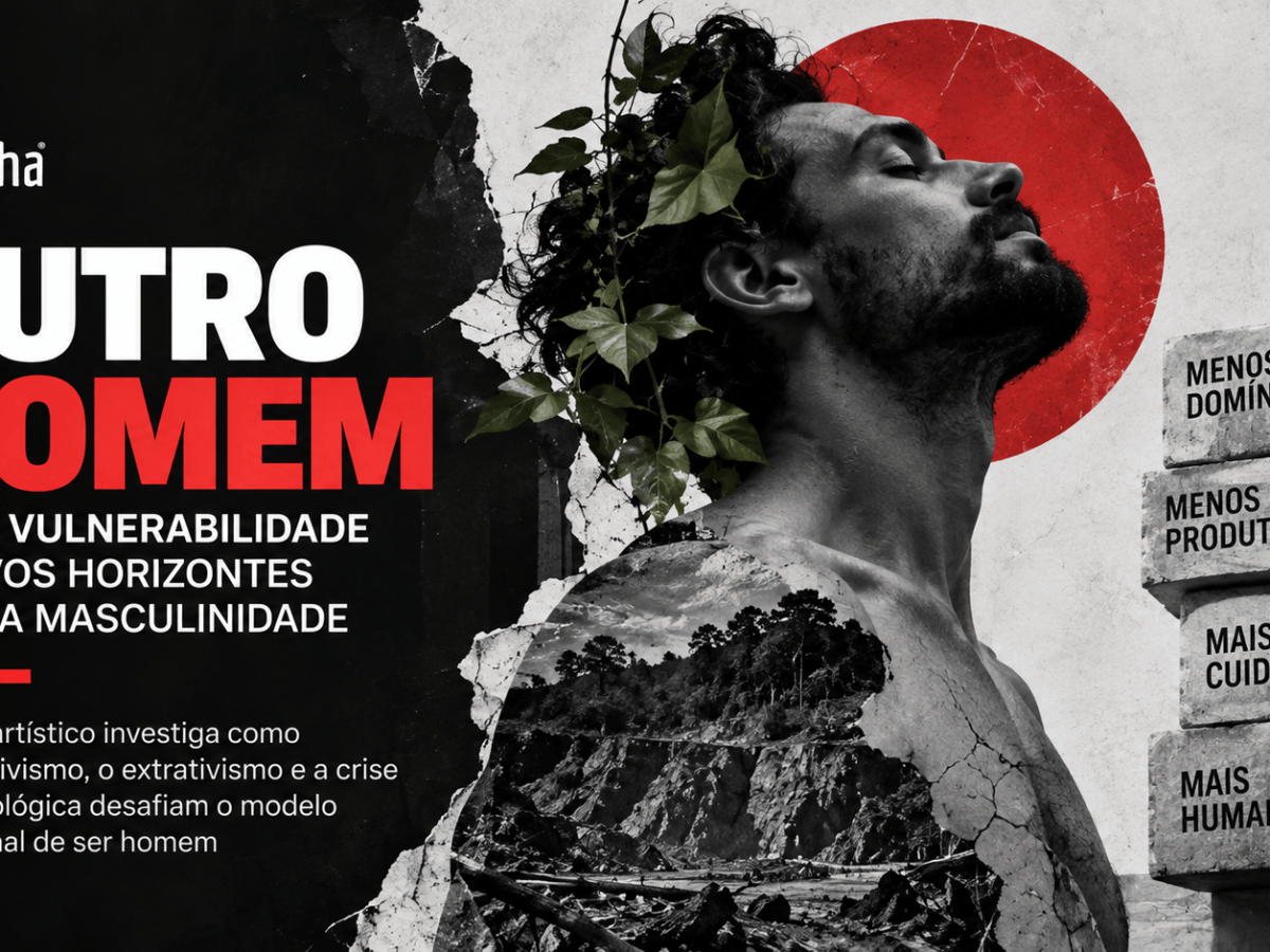 Arte coloca a masculinidade em xeque e propõe cuidado e vulnerabilidade como novos horizontes
