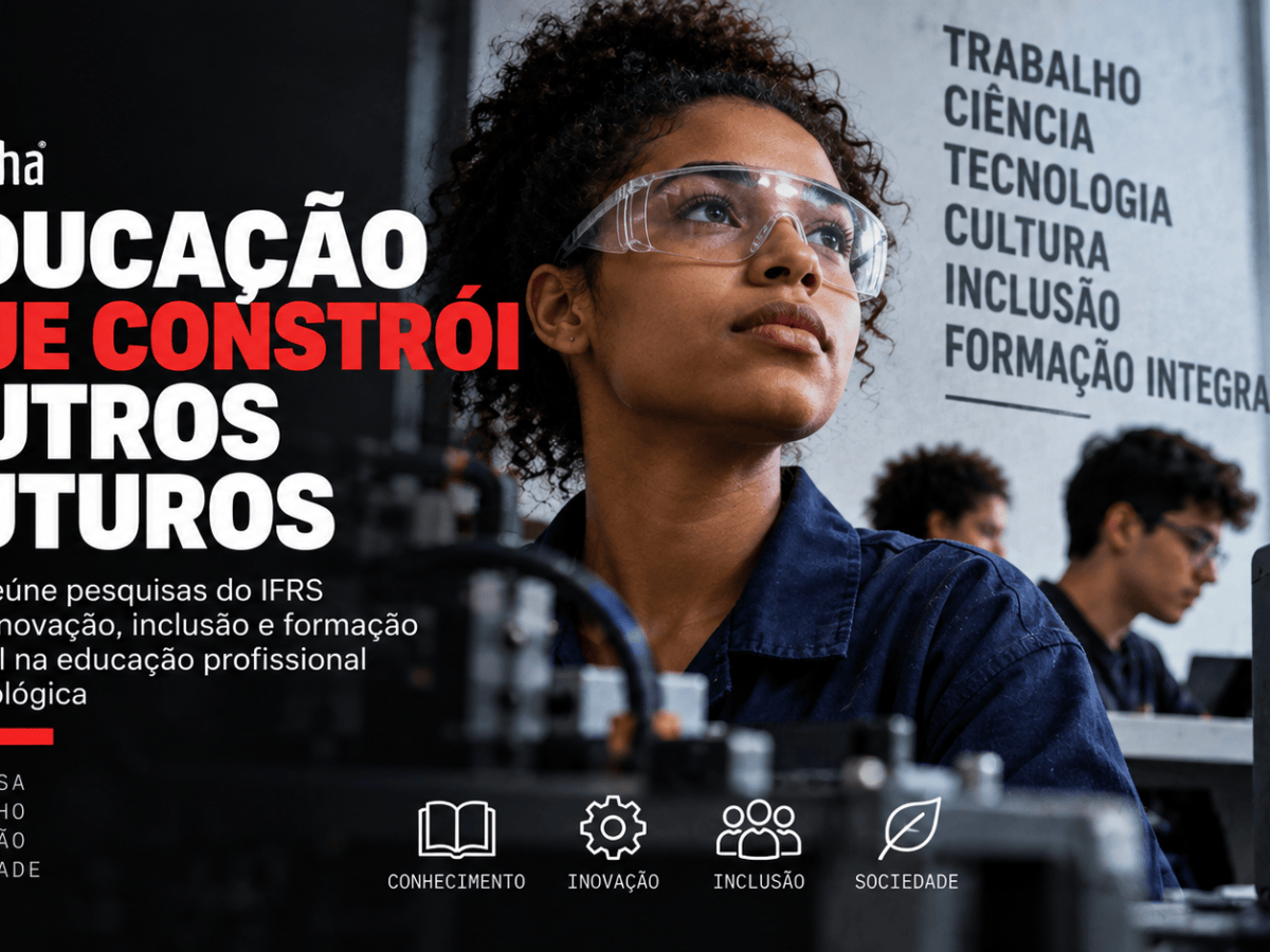 Pesquisa em Educação Profissional busca alternativas para desafios do trabalho, inclusão e tecnologia